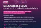 MODERNIZACIÓN DEL ESTADO PRESENTA LA CHARLA “DEL CHATBOT A LA IA: UN NUEVO NIVEL EN LA ATENCIÓN CIUDADANA”