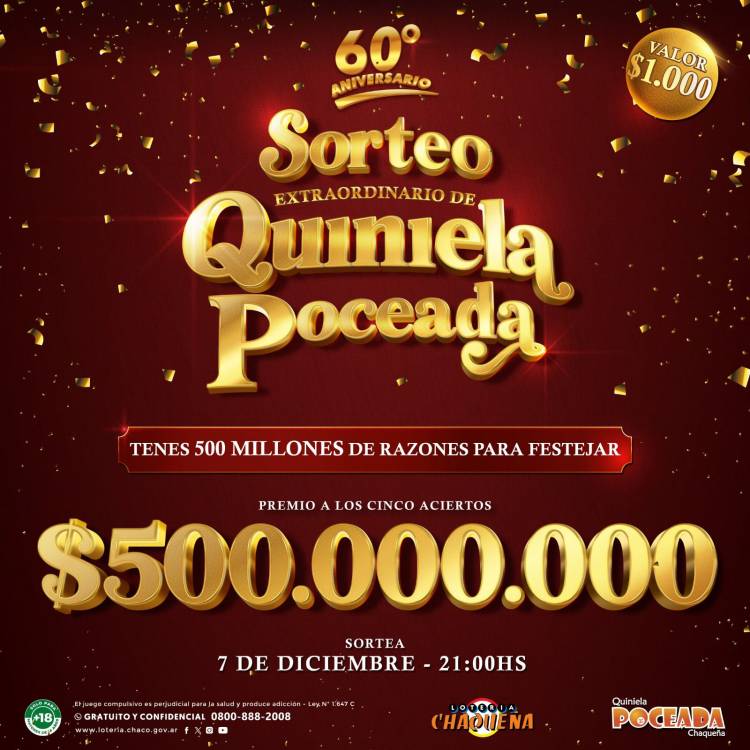 LOTERÍA CHAQUEÑA LANZA UNA POCEADA EXTRAORDINARIA CON UN ESPECTACULAR PREMIO DE 500 MILLONES DE PESOS